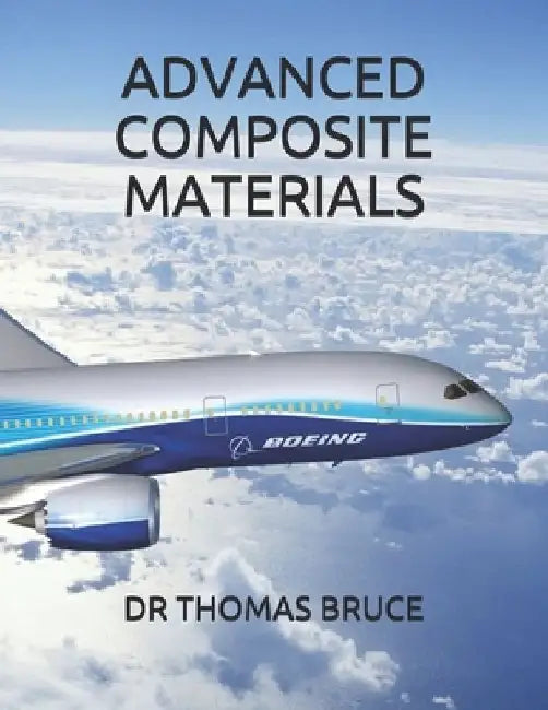 Advanced Composite Materials by Thomas Bruce