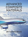 Advanced Composite Materials by Thomas Bruce
