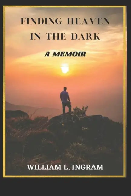 Finding Heaven In The Dark: A Memoir About Discovering Life's Meaning by Long; Chi, Christine; Chao, Lloyd To