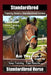 Standardbred Training Book for Standardbred Horses By SaddleUP Horse Training, Are You Ready to Saddle Up? Easy Training * Fast Results, Standardbred by Kelly O. Callahan