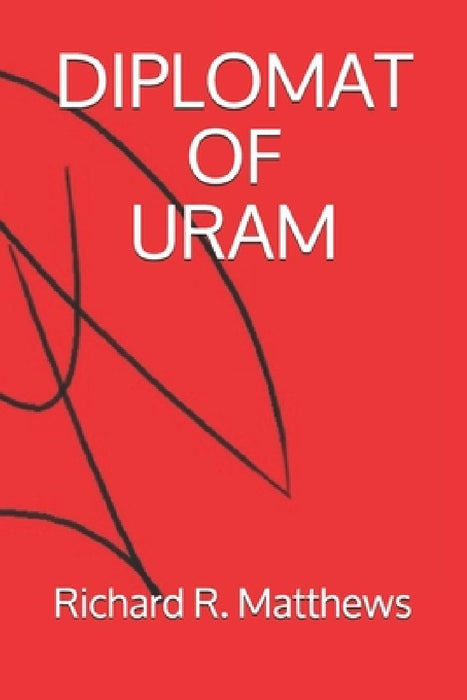 Diplomat of Uram by Reddaren Academic Publishing
