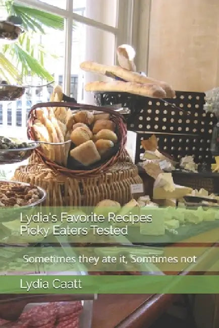 Lydia's Favorite Recipes: Picky Eater tested by Lydia Caatt