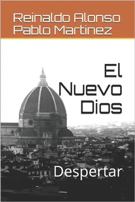 El Nuevo Dios: Despertar by Martinez, Pablo