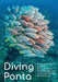 Diving Ponta: A dive and photo guide of Ponta do Ouro, Ponta Malongane and Ponta Mamoli, Mozambique by Luca Crudeli