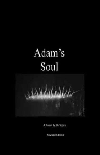 Adam's Soul by L. G. Space