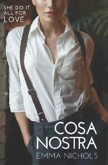Cosa Nostra by Emma Nichols