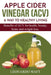 APPLE CIDER VINEGAR (ACV). A Way To Healthy Living and weight loss: Benefits of ACV for Health, beauty, home and weight loss. by Leonardo Waft