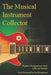 The Musical Instrument Collector by Kenneth R. Ball