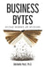 Business Bytes: Micro Words of Wisdom by Michelle Post