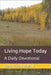 Living Hope Today: A Daily Devotional by Peggy Kalevik