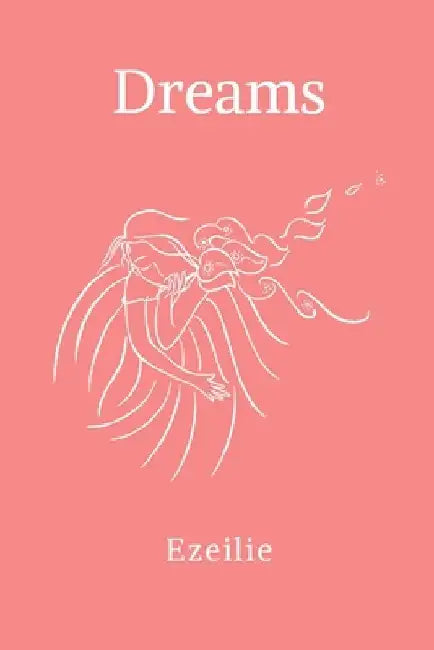 Dreams by Ezeilie Nehir
