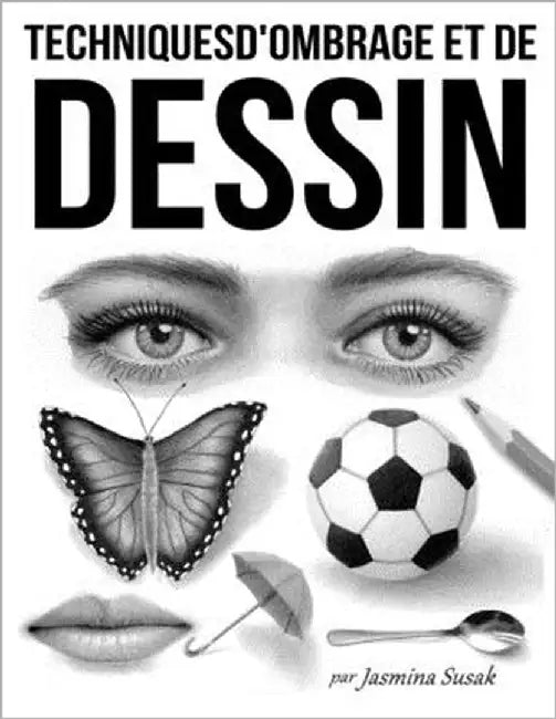 Techniques d'Ombrage et de Dessin by Susak, Jasmina