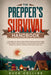 The Preppers Survival Handbook: The Essential Long Term Step-By-Step Survival Guide to the Worst Case Scenario for Surviving Anywhere - Prepper's Pant by Survivr Source