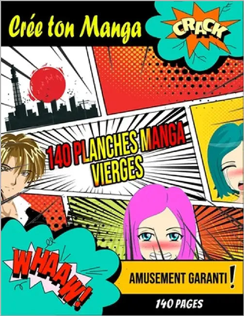 Crée Ton Manga - 140 planches Manga Vierges: Bande Dessinée vierge pour adultes, ados & enfants - Crée ta propre Bande Dessinée - Amusement Garanti by Enfants Et Adultes, Bd &. Manga