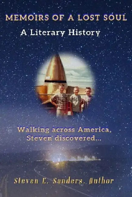 Memoirs of a Lost Soul: A Literary History by Steven E. Sanders