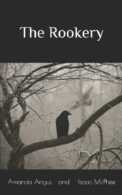 The Rookery by Isaac McPhee