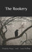 The Rookery by Isaac McPhee