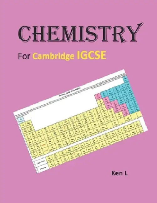 Chemistry for Cambridge IGCSE by Ken H. L