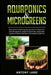 Aquaponics & Microgreens: 3-In-1 Books Gardening Bundle For Beginners. Guide To Grow Your Garden, At Home And Start And Create Your Micro Vegetables by Antony Land