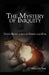 The Mystery of Iniquity: God's Revelation of Good and Evil by William Sisk