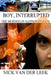 Boy, Interrupted: The Murder of Gannon Stauch by Nick Van Der Leek