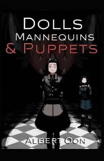 Dolls, Mannequins, and Puppets by Albert Oon