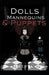 Dolls, Mannequins, and Puppets by Albert Oon