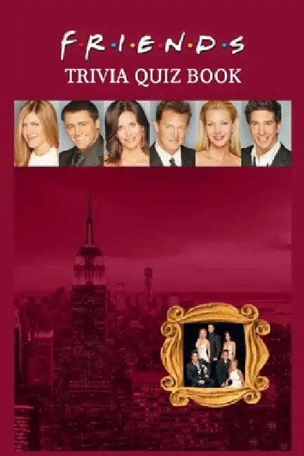 Friends: Trivia Quiz Book by Andrew Rucker