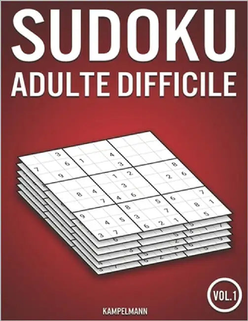 Sudoku adulte difficile: 400 Sudoku difficile pour les adultes - avec solutions (Vol. 1) by Kampelmann