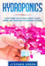 Hydroponics: Everything You Should about Fruits, Herbs and Vegetables Growing Systems by Stephen Green