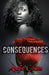 Consequences by Angie Coats