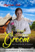 The Substitute Groom: Mail Order Brides of Nebraska by Susannah Calloway