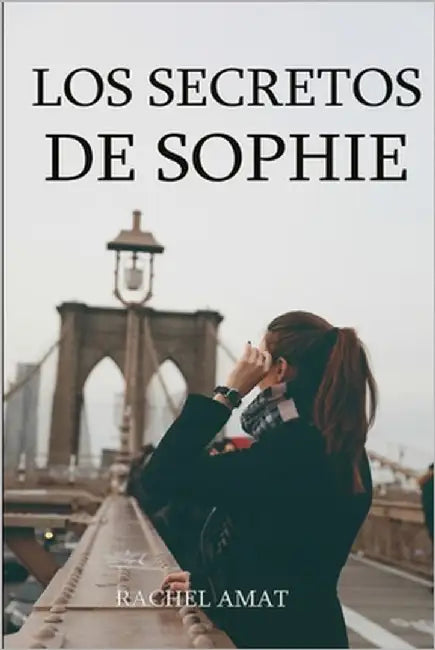 Los Secretos de Sophie by Amat, Rachel