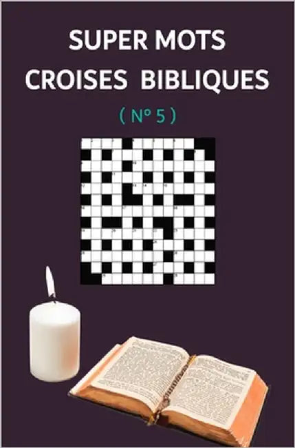 Super Mots Croises Bibliques: N° 5 by 7. Jours, Oméga