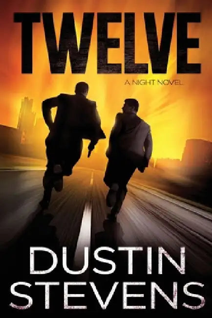 Twelve: A Suspense Thriller by Dustin Stevens