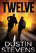 Twelve: A Suspense Thriller by Dustin Stevens