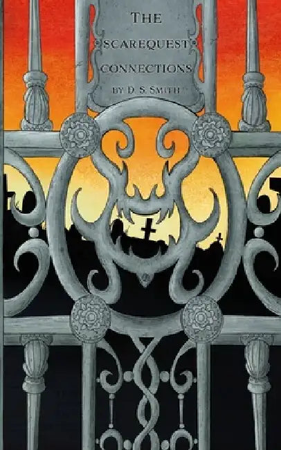 The Scarequest Connections by Dean Stuart Smith