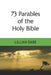 73 Parables of the Holy Bible by Lillian Dare