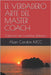 El VERDADERO ARTE DEL MASTER COACH: Colección de Coaching Sistémico by Cardon MCC, Alain