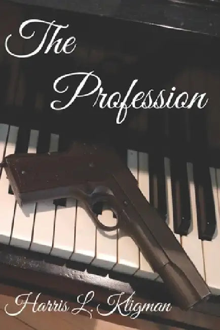 The Profession by Harris L. Kligman
