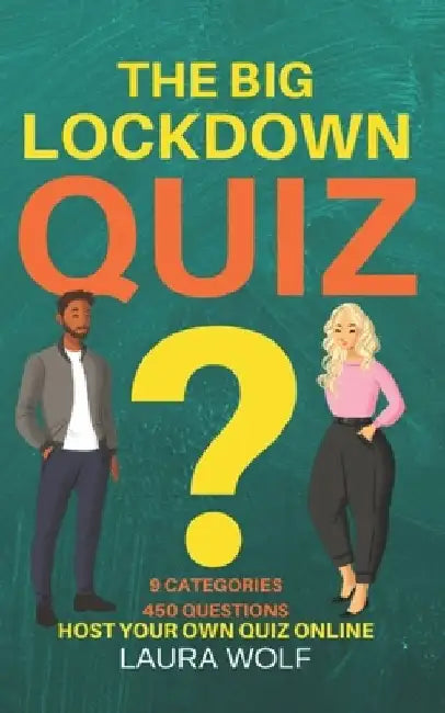 The Big Lockdown Quiz by Laura Wolf