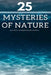 25 mysteries of nature and other unexplained phenomena: book II by Thomas Ford