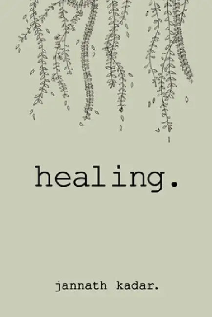 healing by Jannath Kadar