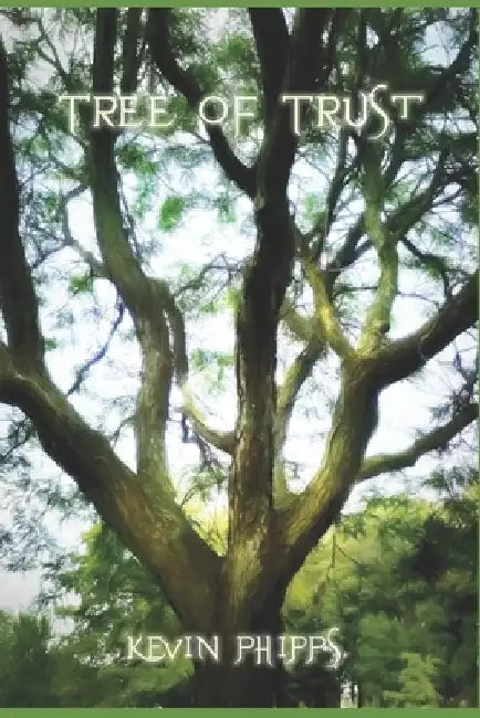 Tree of Trust by Kevin Phipps
