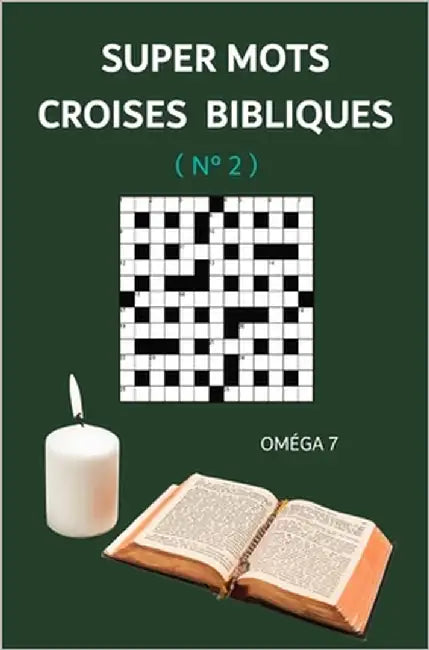 Super Mots Croises Bibliques: N° 2 by 7. Jours, Oméga