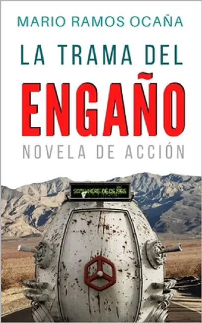 La Trama del Engaño: Novela de Acción by Ramos Ocaña, Mario