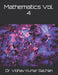 Mathematics Vol. 4: Complete Study Pack of Mathematics for 11 and 12 Class by Vibhav Kumar Sachan