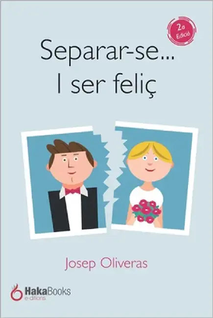 Separar-se... i ser feliç by Oliveras, Josep