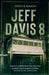 Jeff Davis 8: The True Story Behind the Unsolved Murder That Allegedly Inspired True Detective, Season One by Fergus Mason