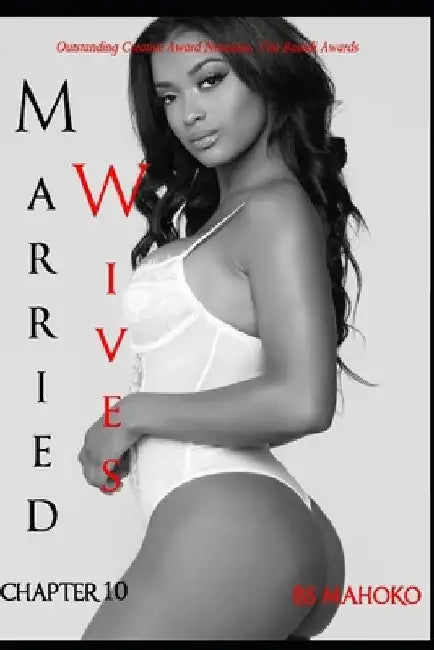 Married Wives: Book 4.2 Chapter 10 by Busisiwe Mahoko